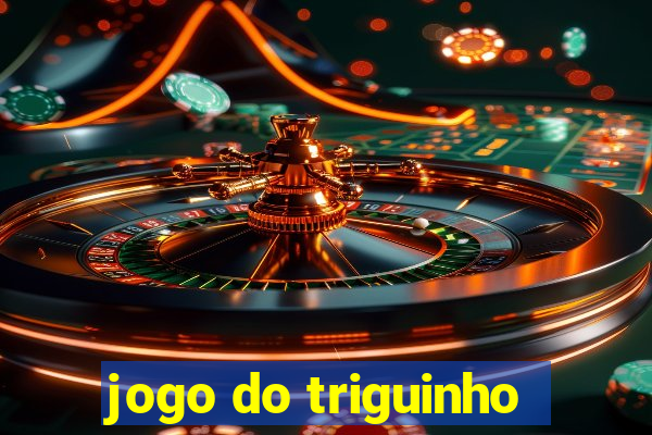 jogo do triguinho